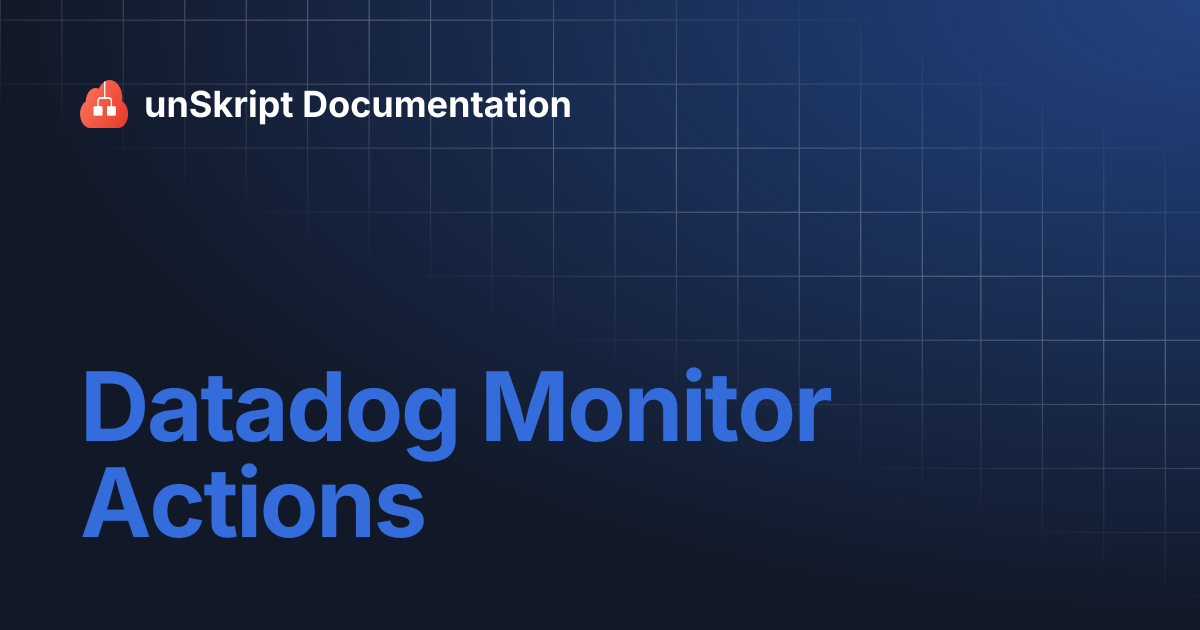 Datadog Monitor Actions | unSkript Documentation